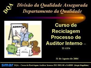 DQ A Diviso da Qualidade Assegurada Departamento da