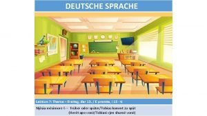 DEUTSCHE SPRACHE Lektion 7 Thema Freitag der 13