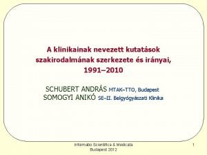 A klinikainak nevezett kutatsok szakirodalmnak szerkezete s irnyai