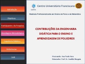 Centro Universitrio Franciscano Introduo UNIFRA Mestrado Profissionalizante em