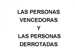 Personas derrotadas