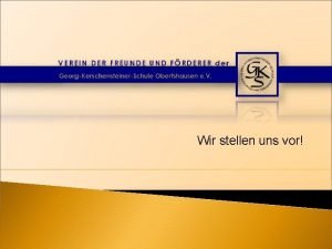 Wir stellen uns vor Inhaltsverzeichnis 1 Allgemeine Informationen