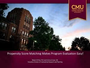 Propensity Score Matching Makes Program Evaluation Easy Robert