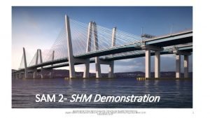 SAM 2 SHM Demonstration Application Education Subunit Structural