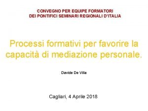 CONVEGNO PER EQUIPE FORMATORI DEI PONTIFICI SEMINARI REGIONALI