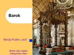 Barok Marija Ruev prof Bernini oltar u bazilici