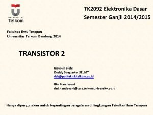 TK 2092 Elektronika Dasar Semester Ganjil 20142015 Fakultas