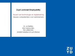 Zuyd Lectoraat Employability Impact van technologie en digitalisering