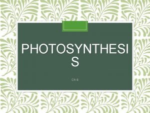 PHOTOSYNTHESI S Ch 6 ATP Remember ATP is