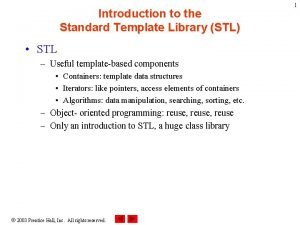 Introduction to the Standard Template Library STL STL