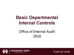 Basic Departmental Internal Controls Office of Internal Audit