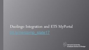 Duolingo Integration and ETS My Portal bit lynercompslate