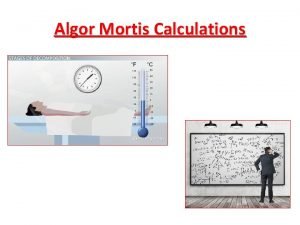 How to calculate algor mortis