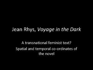 Jean Rhys Voyage in the Dark A transnational