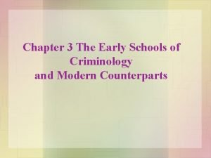 Modern school of criminology