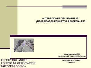 ALTERACIONES DEL LENGUAJE NECESIDADES EDUCATIVAS ESPECIALES 24 de