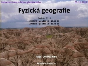 Ledovcov tvary relifu a glaciln doby Fyzick geografie