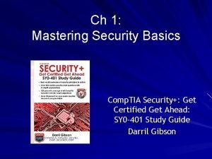 Ch 1 Mastering Security Basics Comp TIA Security