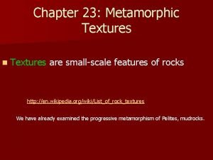 Relict texture metamorphic rocks