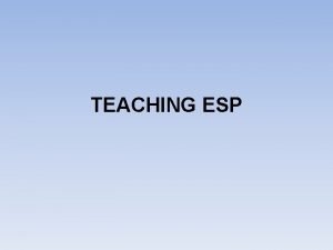 TEACHING ESP TEACHING CONTEXTS Private Language School University