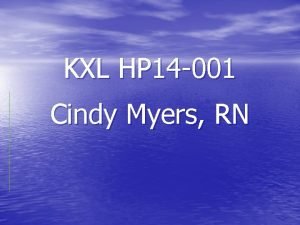 KXL HP 14 001 Cindy Myers RN SDCL