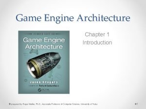 Game engine architecture
