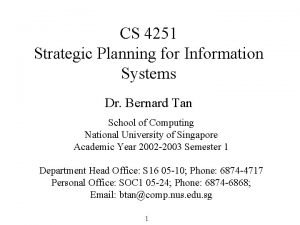 CS 4251 Strategic Planning for Information Systems Dr