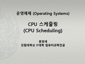 CPU IO CPU CPU Scheduling CPU IO Page