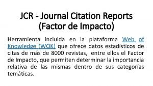JCR Journal Citation Reports Factor de Impacto Herramienta