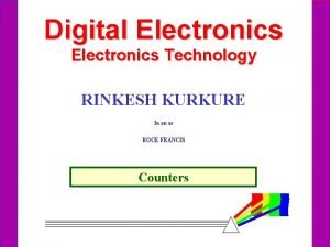 Digital Electronics Technology RINKESH KURKURE In an as