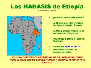 Los HABASIS de Etiopa MAESTROS DE LA MENTE