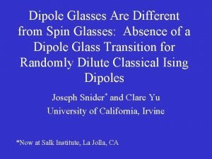 Dipole Glasses Are Different from Spin Glasses Absence