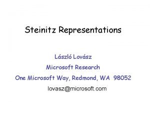 Steinitz Representations Lszl Lovsz Microsoft Research One Microsoft