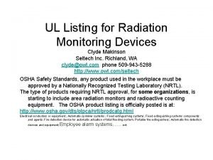 UL Listing for Radiation Monitoring Devices Clyde Makinson