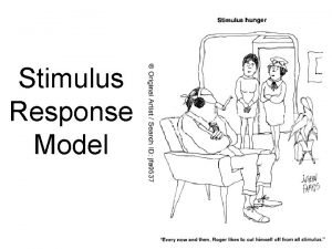 Stimuli response model Stimuli response model