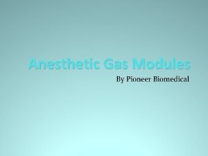 Anesthetic Gas Modules By Pioneer Biomedical HP Philips