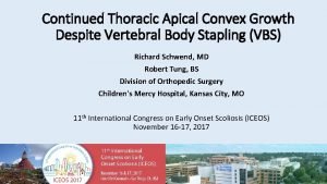 Continued Thoracic Apical Convex Growth Despite Vertebral Body