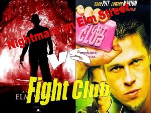 Nightmare on Elms Street Fight Club The film