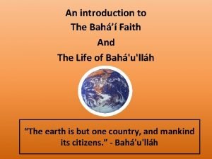 An introduction to The Bah Faith And The