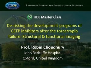 Derisking the development programs of CETP inhibitors after