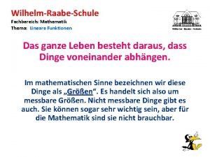 WilhelmRaabeSchule Fachbereich Mathematik Thema Lineare Funktionen Das ganze