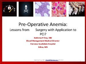 PreOperative Anemia Lessons from Surgery with Application to