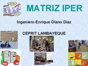 MATRIZ IPER Ingeniero Enrique Olano Diaz CEPRIT LAMBAYEQUE