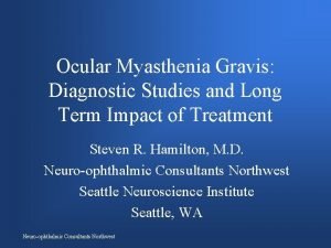 Ocular Myasthenia Gravis Diagnostic Studies and Long Term