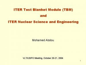 ITER Test Blanket Module TBM and ITER Nuclear