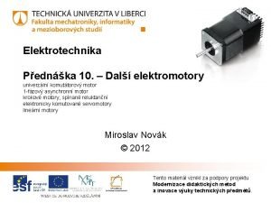 Elektrotechnika Pednka 10 Dal elektromotory univerzln komuttorov motor