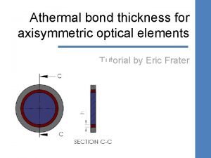 Athermal bond thickness for axisymmetric optical elements Tutorial