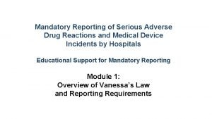 Mandatory Reporting of Serious Adverse Drug Reactions and