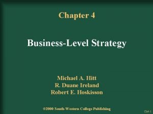 Chapter 4 business level strategy