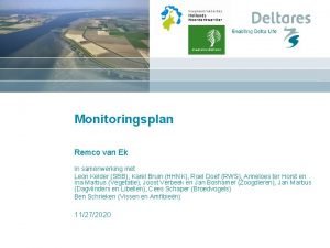 Monitoringsplan Remco van Ek In samenwerking met Leon